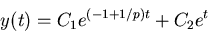 \begin{displaymath}
y(t) = C_1 e^{(-1+1/p)t} + C_2 e^{t}
\end{displaymath}