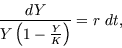 \begin{displaymath}
\frac{dY}{Y \left( 1 - \frac{Y}{K} \right)} = r  dt,
\end{displaymath}